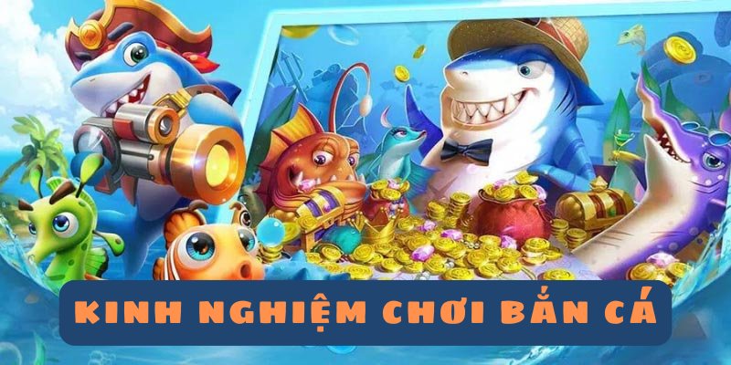 Tuyệt chiêu khôn ngoan để chơi bắn cá Go88 bất bại