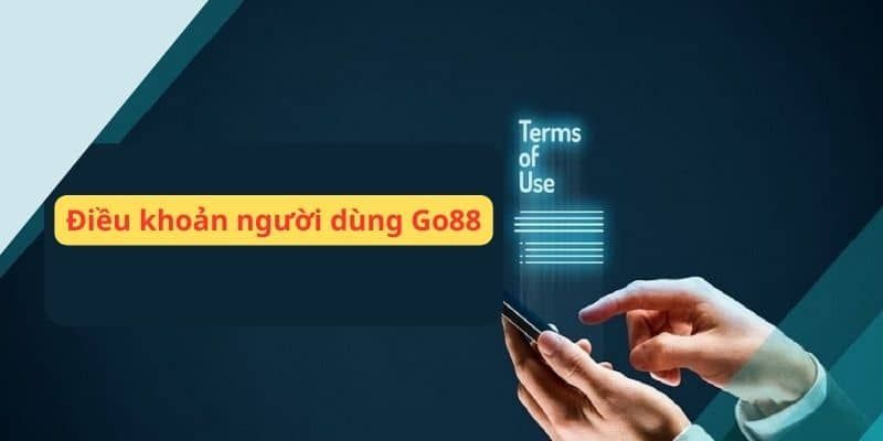 Điều khoản được ban hành trên nền tảng Go88