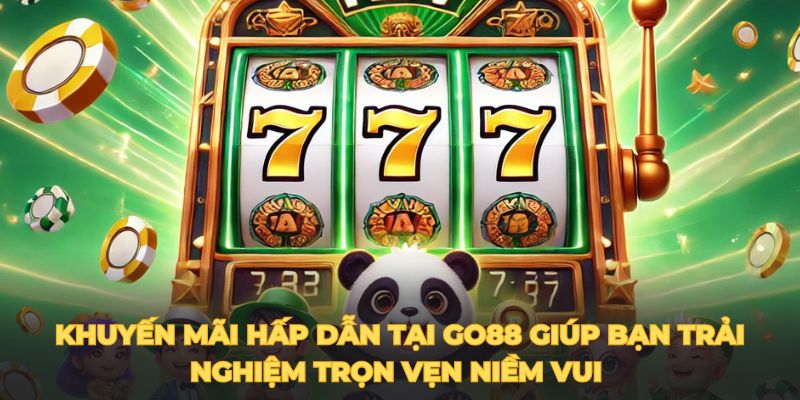 Khuyến mãi hấp dẫn tại GO88 giúp bạn trải nghiệm trọn vẹn niềm vui 